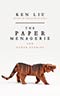 The Paper Menagerie and Other Stories